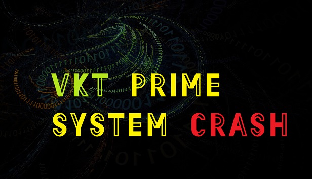 VKT Prime System Crash (Dev Support Donation)