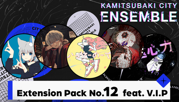 KAMITSUBAKI CITY ENSEMBLE - Extension Pack No.12 feat. V.I.P