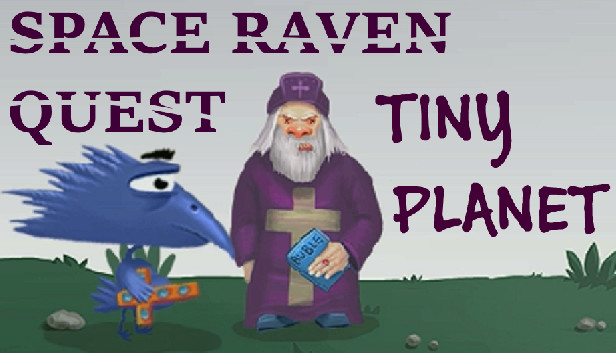 Space raven quest - Tiny planet