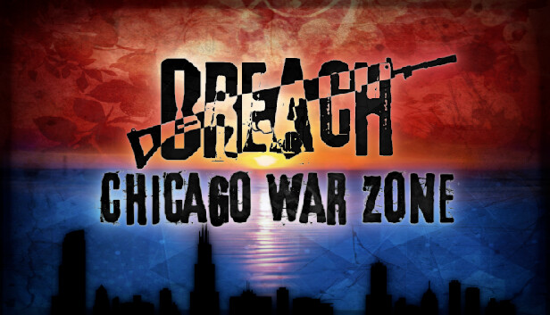 Breach: Chicago War Zone