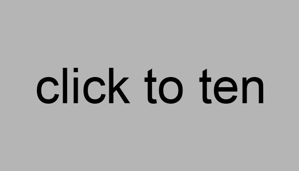 click to ten