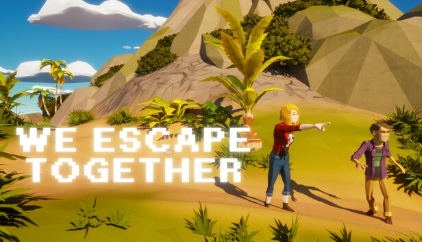 We Escape Together