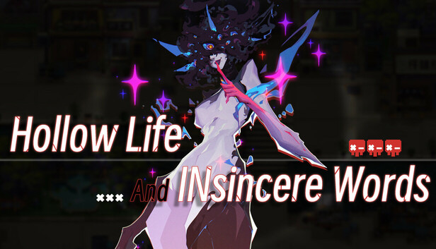 虚妄之言 Hollow Life And INsincere Words
