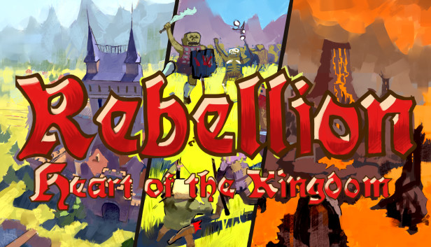Heart of the Kingdom: Rebellion