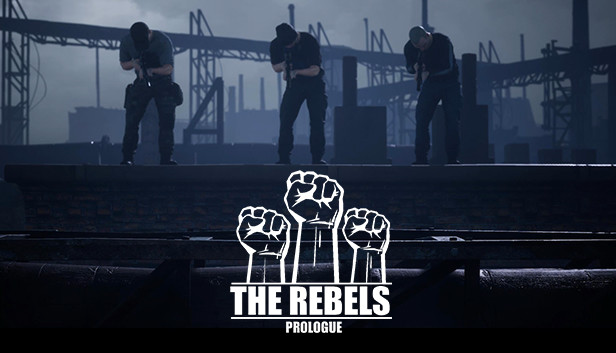 The Rebels: Prologue