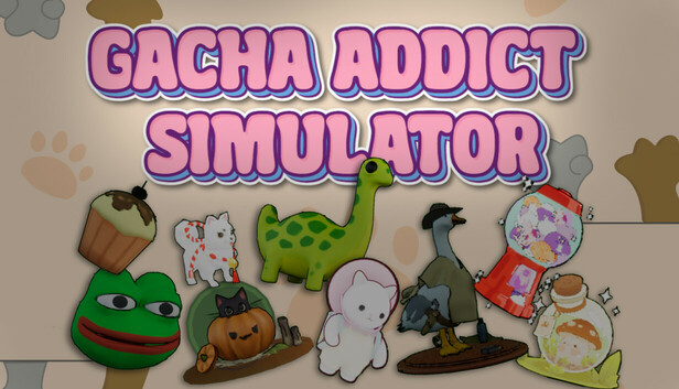Gacha Addict Simulator