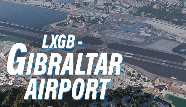 X-Plane 11 - Add-on: Skyline Simulations - LXGB - Gibraltar Airport