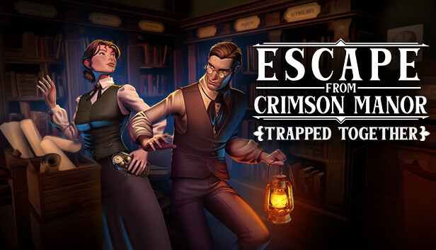 Escape From Crimson Manor: Trapped Together