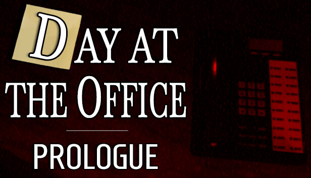 Day at the Office - Prologue