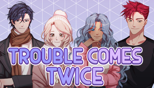 Trouble Comes Twice