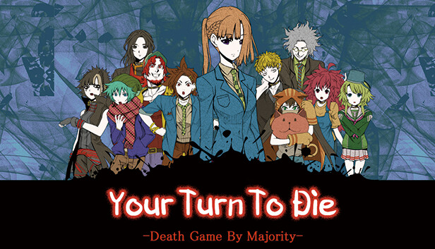 Your Turn To Die -Death Game By Majority-