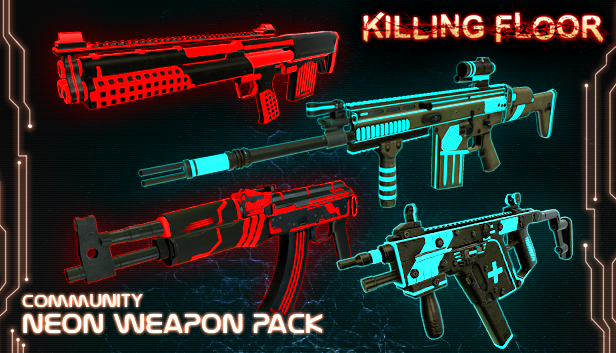 Killing Floor - Neon Weapon Pack