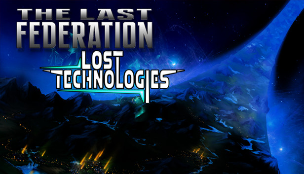 The Last Federation - The Lost Technologies