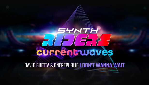Synth Riders: David Guetta & OneRepublic - "I Don't Wanna Wait"