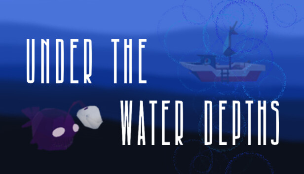 Under the Water Depths