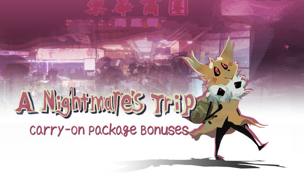 A NIGHTMARE'S TRIP - CARRY-ON PACKAGE BONUSES