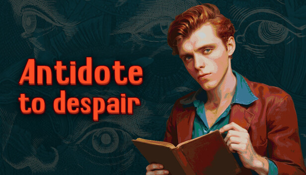 Antidote to despair