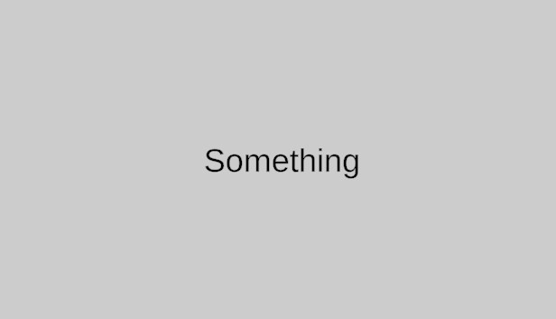 Something