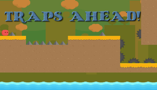 Traps Ahead!