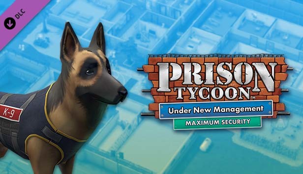 Prison Tycoon®: Under New Management - Maximum Security