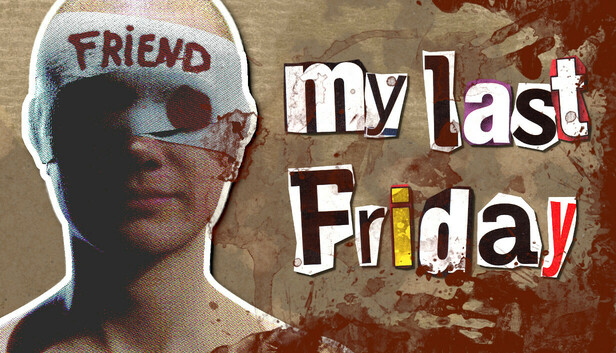 My Last Friday