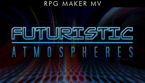 RPG Maker MV - Futuristic Atmospheres