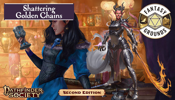 Fantasy Grounds - Pathfinder 2 RPG - Pathfinder Society Scenario #4-14: Shattering Golden Chains