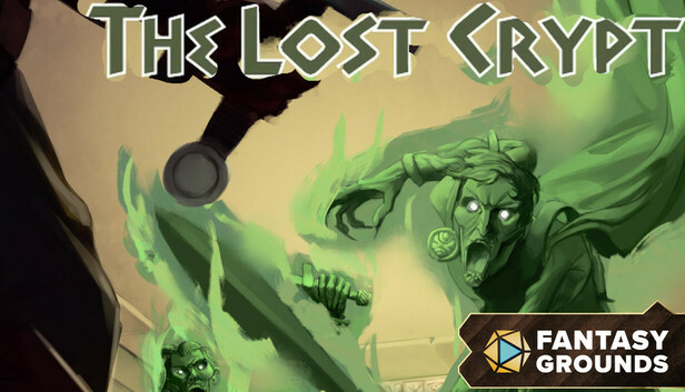 Fantasy Grounds - The Lost Crypt