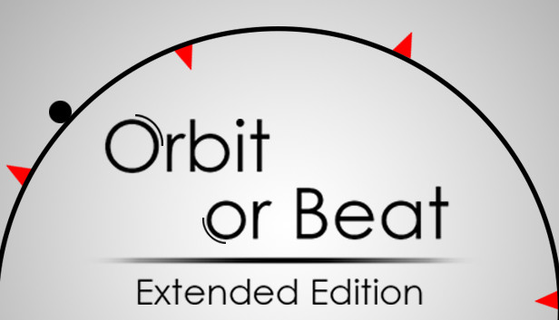 Orbit Or Beat Extended Edition