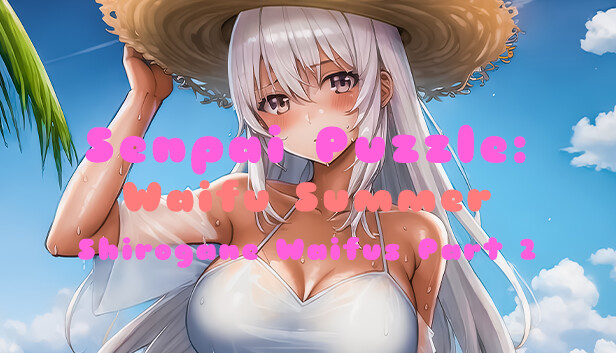 Senpai Puzzle: Waifu Summer - Shirogane Waifus Part 2