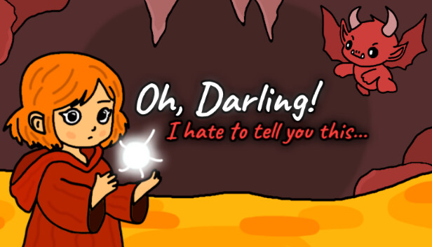 Oh Darling! I Hate To Tell You This...