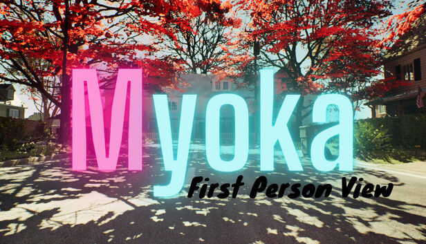 Myoka: First Person View