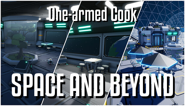 One-armed cook: Space and beyond