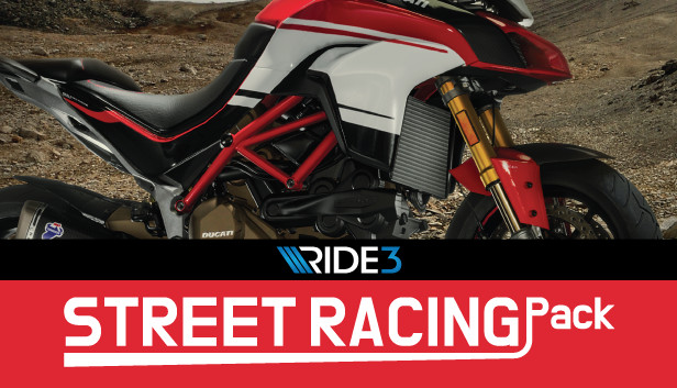 RIDE 3 - Street Racing Pack