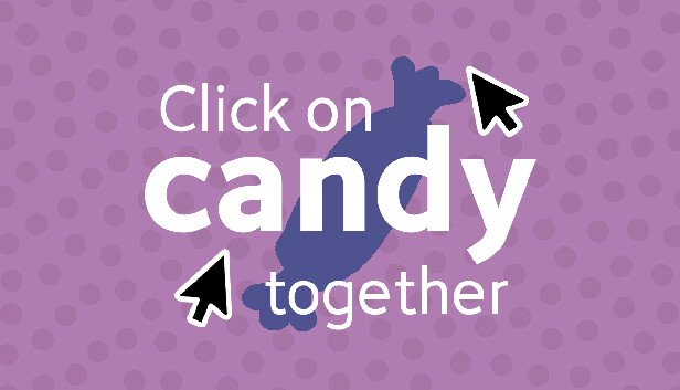 Click on candy together
