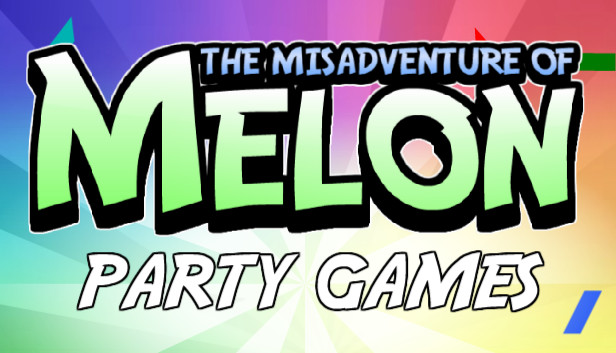 The Misadventure Of Melon - Party Mode