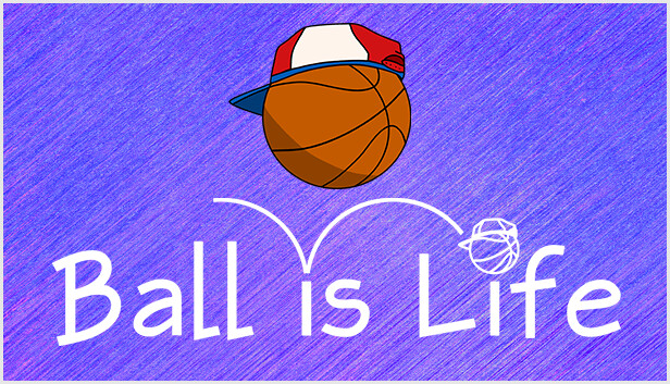 Ball is Life