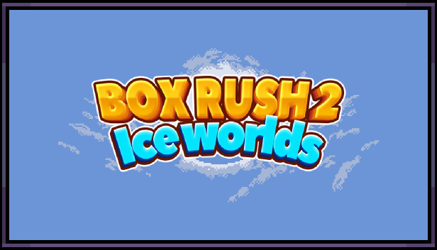BOX RUSH 2: Ice worlds