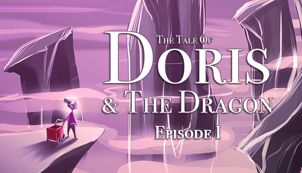 The Tale of Doris and the Dragon - Episode 1