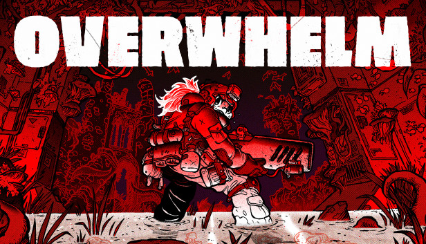 OVERWHELM