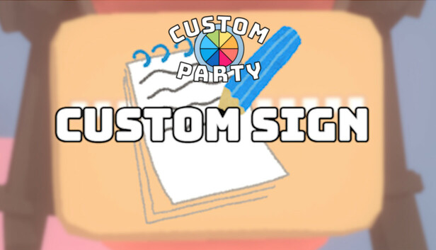Custom Party - Custom Sign