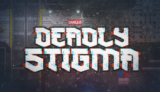 Deadly Stigma