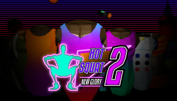 Hot Squat 2: New Glory