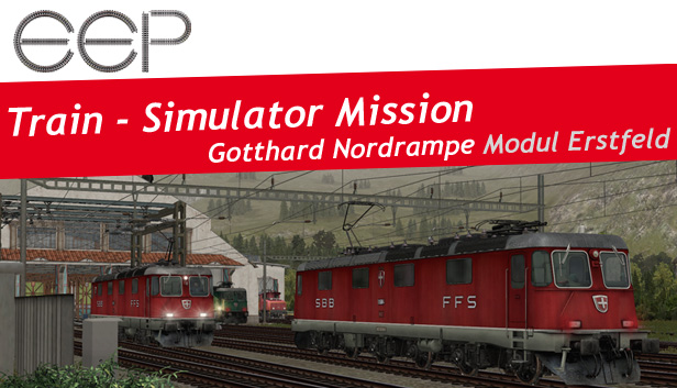 EEP TSM Gotthardbahn Nordrampe Modul Erstfeld