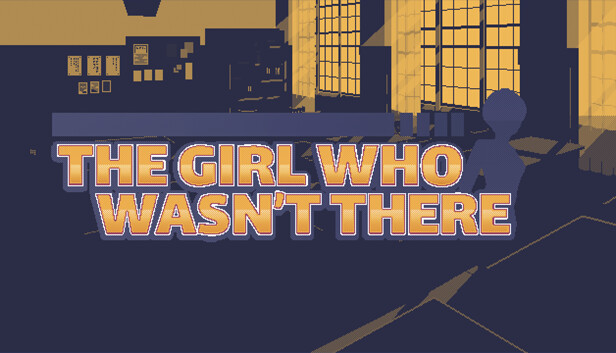 The Girl Who Wasn't There