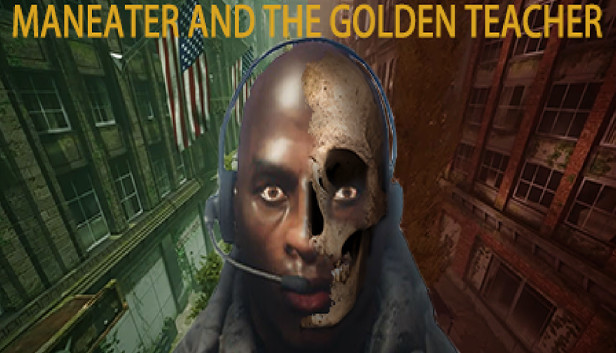 Maneater and the Golden Teacher