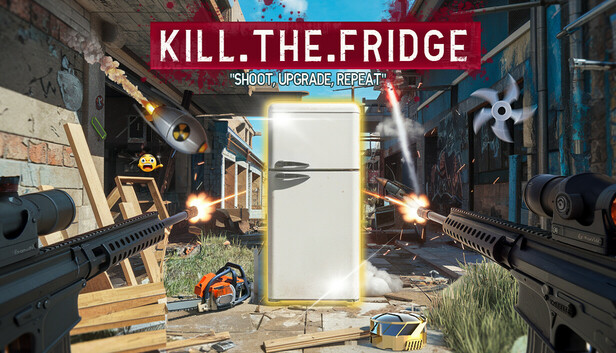 KILL.THE.FRIDGE - Shoot, Upgrade, Repeat