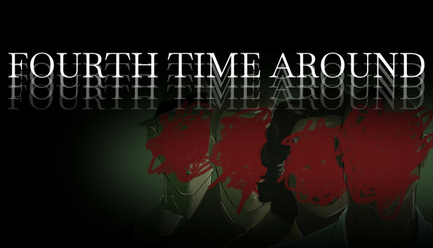 Fourth Time Around
