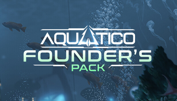 Aquatico - Founder's Pack