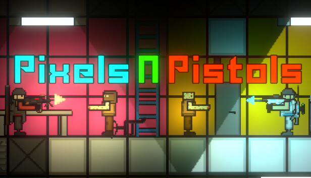 Pixels N Pistols